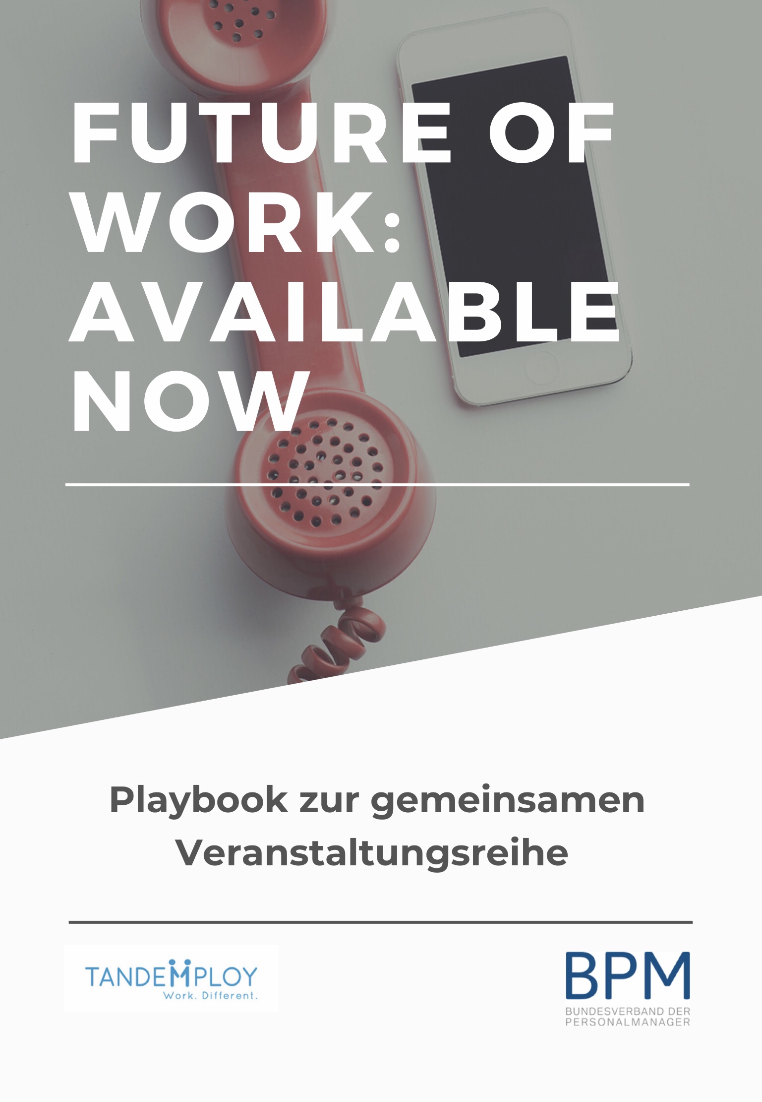 Future of work – Heute gestalten #BPM #Tandemploy